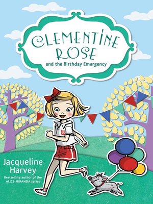 cover image of Clementine Rose and the Birthday Emergency